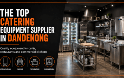 The Top Catering Equipment Supplier in Dandenong